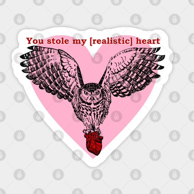 You stole my realistic heart Sticker by Redilion